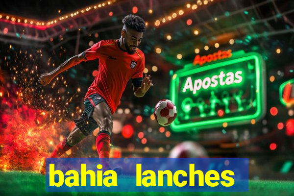 bahia lanches franca santa efigenia telefone